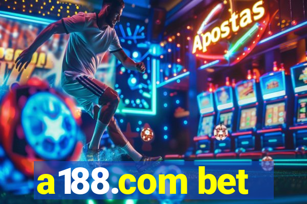 a188.com bet